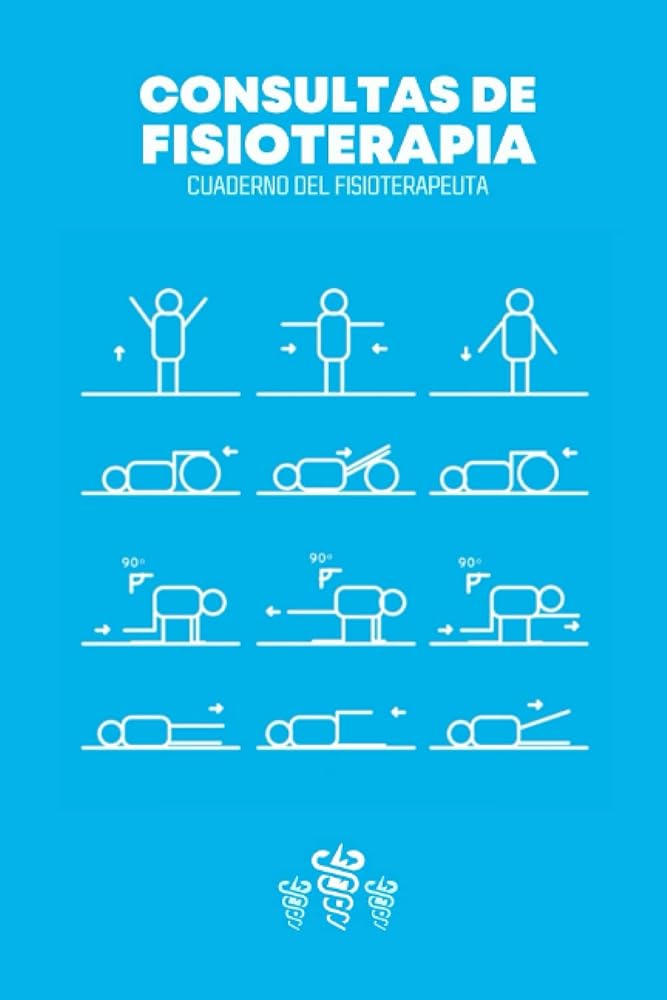 Cuaderno de Consultas para Fisioterapia Cuaderno de Consultas para Fisioterapia