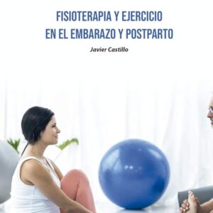 Fisioterapia y Ejercicio en Embarazo